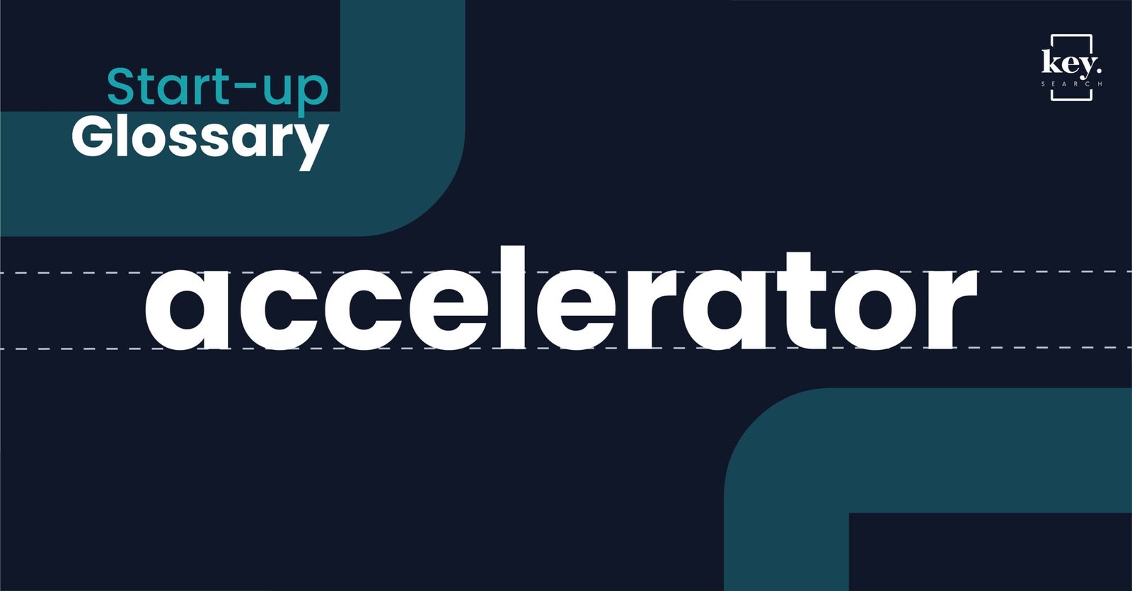 Start-up Glossary_Accelerator