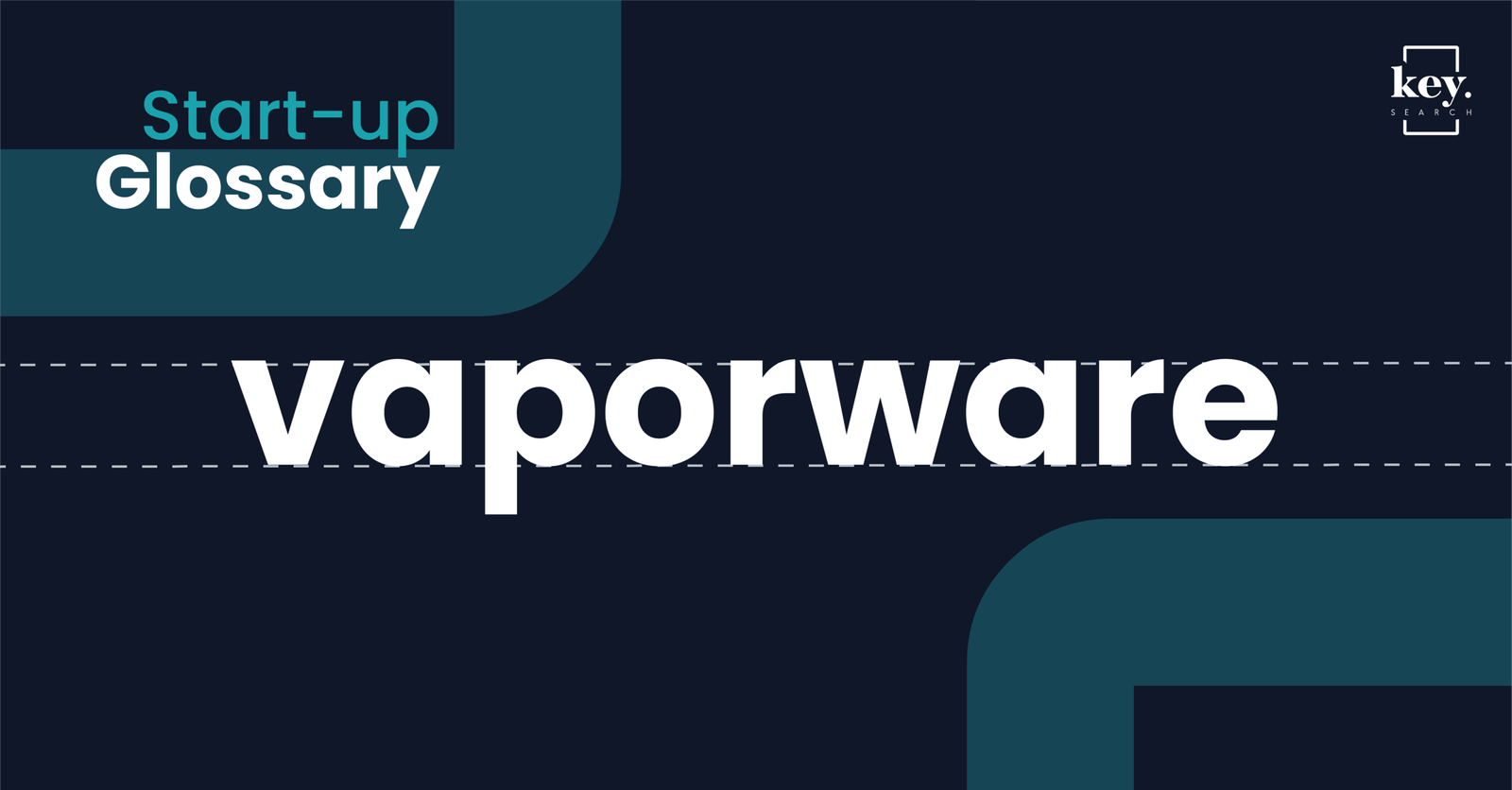 Start-up Glossary_Vaporware